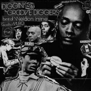 Weldon Irvine『DIGGIN“GROOVE DIGGERS”Best of Weldon Irvine - Selected By MURO』[ LP ]