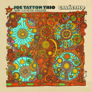 Joe Tatton Trio - Galáctico［LP］