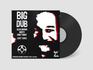 GLEN BROWN & KING TUBBY - BIG DUB［ LP ］：圖片 2