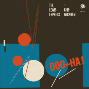 The Lewis Express - Doo-Ha!［LP］
