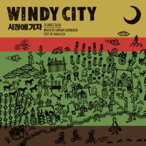 WINDY CITY - SI JANG E GAJA c/w DUB SI JANG［7"］