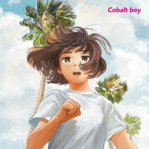 Cobalt boy  - Fight!［CD］