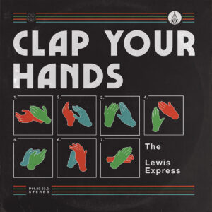 The Lewis Express - Clap Your Hands［LP］