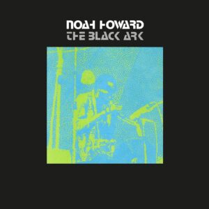 Noah Howard - The Black Ark［LP］