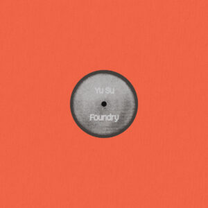 Yu Su - Foundry / Bonita［12"］