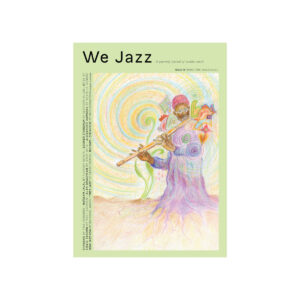 We Jazz Magazine / Spring 2026 "Space Time"