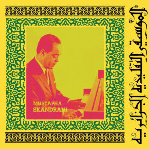 Mustafa Skandrani - Istikhbars and Improvisations (2026 repress)［LP］