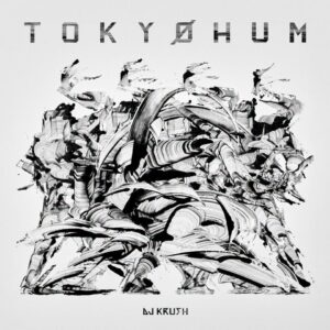 DJ KRUSH - TOKYØHUM［2LP］